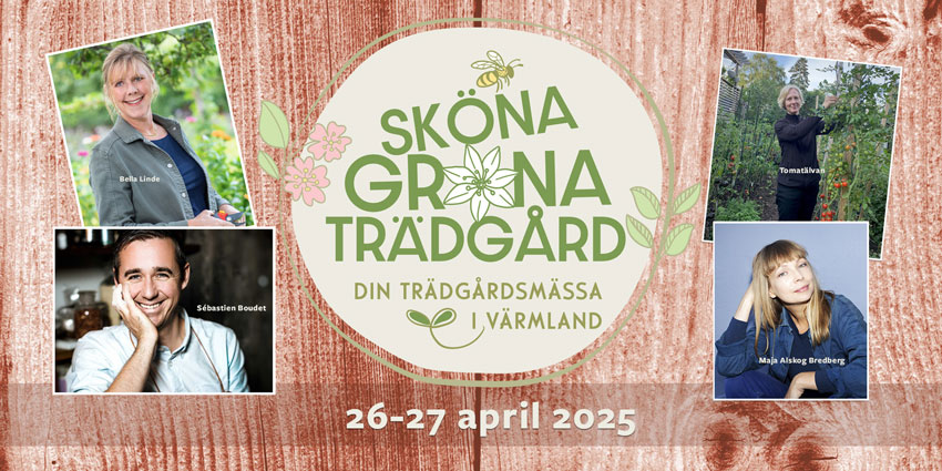 Sköna Gröna Trädgård – din trädgårdsmässa i Värmland poster